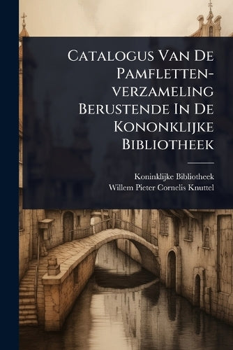 Catalogus Van De Pamfletten-verzameling Berustende In De Kononklijke B cover
