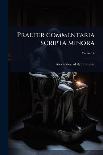 Praeter commentaria scripta minora cover