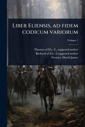 Liber Eliensis, ad fidem codicum variorum cover