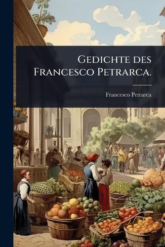 Gedichte des Francesco Petrarca. cover