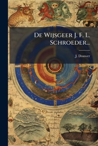 De Wijsgeer J. F. L. Schroeder... cover