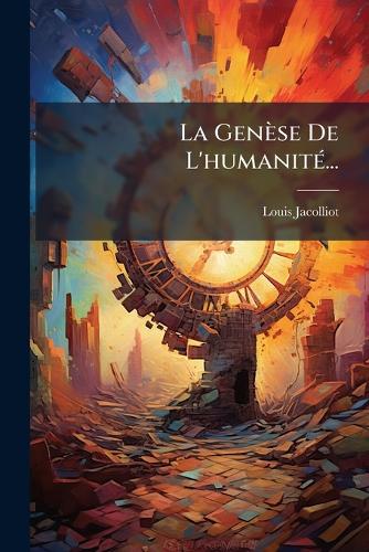La Genèse De L'humanitÃ(c)... cover