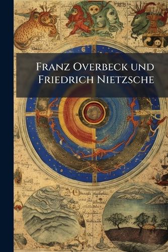 Franz Overbeck und Friedrich Nietzsche cover