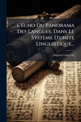 L'Ã(c)cho Du Panorama Des Langues, Dans Le Système D'unitÃ(c) Linguist cover