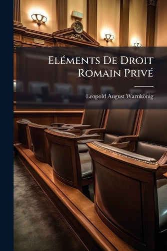 ElÃ(c)ments De Droit Romain PrivÃ(c) cover