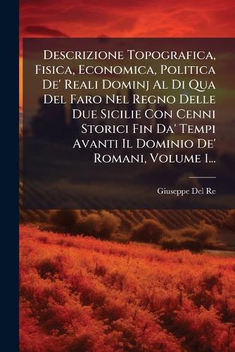 Descrizione Topografica, Fisica, Economica, Politica De' Reali Dominj cover