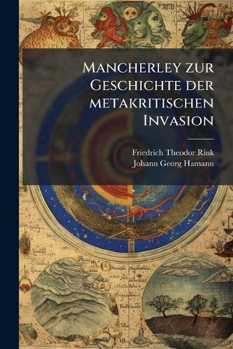 Mancherley zur Geschichte der metakritischen Invasion cover