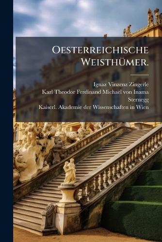 Oesterreichische WeisthÃ1/4mer. cover