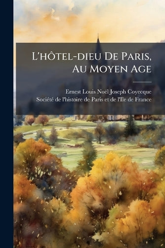 L'hôtel-dieu De Paris, Au Moyen Age cover