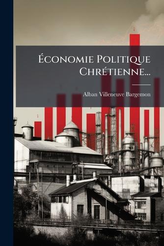 Ãconomie Politique ChrÃ(c)tienne... cover