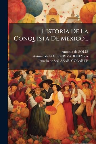 Historia De La Conquista De MÃ(c)xico... cover