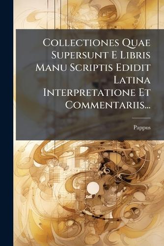 Collectiones Quae Supersunt E Libris Manu Scriptis Edidit Latina Inter cover