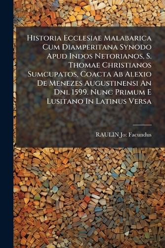 Historia Ecclesiae Malabarica Cum Diamperitana Synodo Apud Indos Netor cover