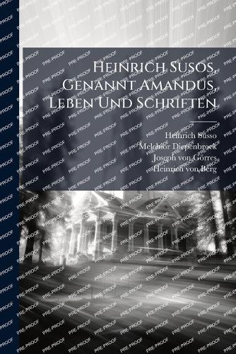 Heinrich Susos, Genannt Amandus, Leben Und Schriften cover