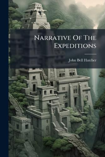 Narrative Of The Expeditions cover