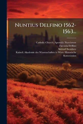 Nuntius Delfino 1562-1563... cover