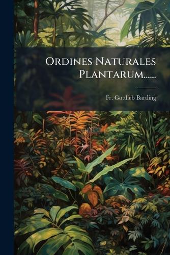 Ordines Naturales Plantarum...... cover