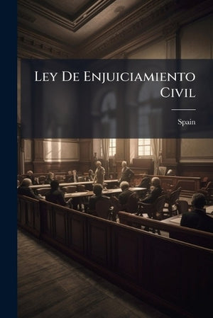 Ley De Enjuiciamiento Civil
