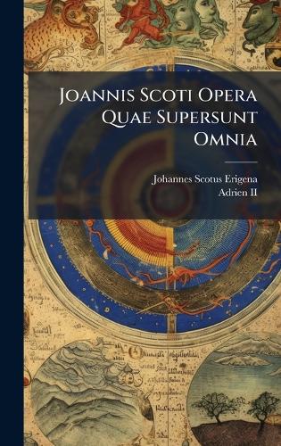 Joannis Scoti Opera Quae Supersunt Omnia cover