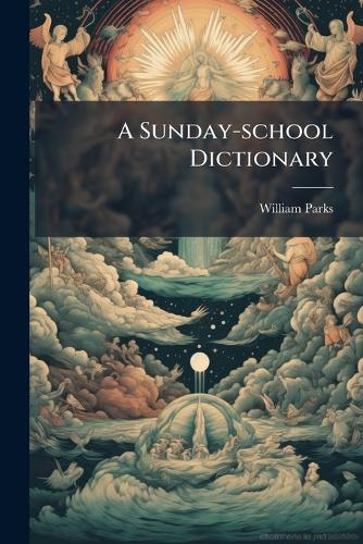 A Sunday-school Dictionary
