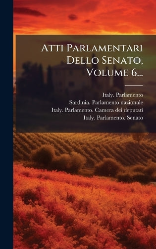 Atti Parlamentari Dello Senato, Volume 6... cover