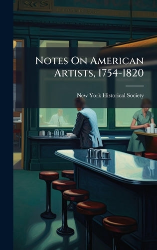Notes On American Artists, 1754-1820 cover