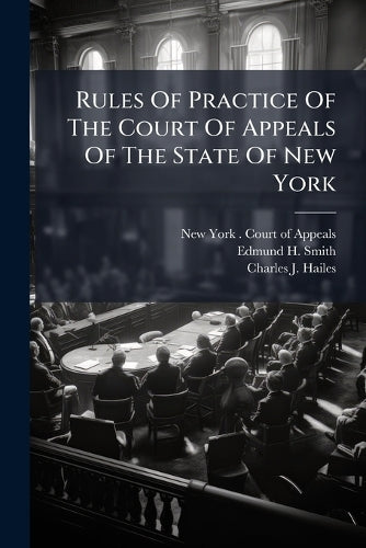 Rules Of Practice Of The Court Of Appeals Of The State Of New York cover