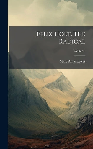 Felix Holt, The Radical cover