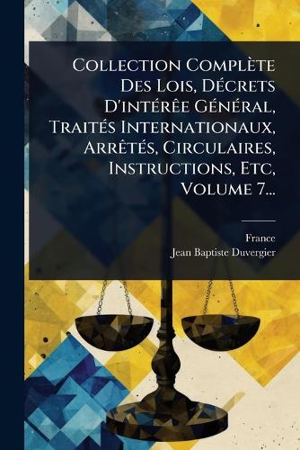 Collection Complète Des Lois, DÃ(c)crets D'intÃ(c)rÃae GÃ(c)nÃ(c)ral, cover