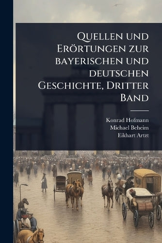 Quellen und Erörtungen zur bayerischen und deutschen Geschichte, Dritt cover