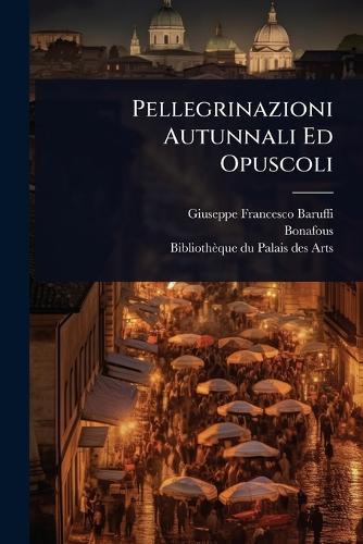 Pellegrinazioni Autunnali Ed Opuscoli cover