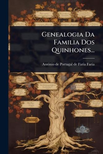 Genealogia Da Familia Dos Quinhones... cover
