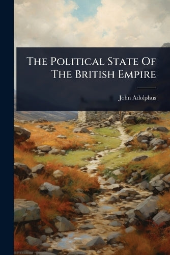 The Political State Of The British Empire cover