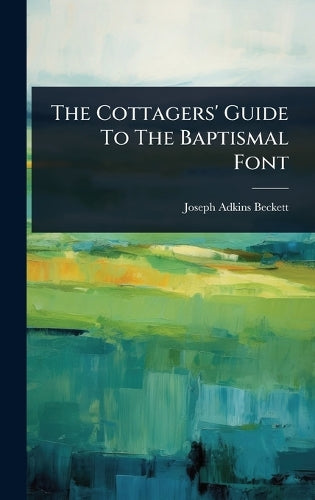 The Cottagers' Guide To The Baptismal Font cover
