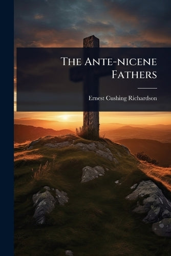 The Ante-nicene Fathers cover
