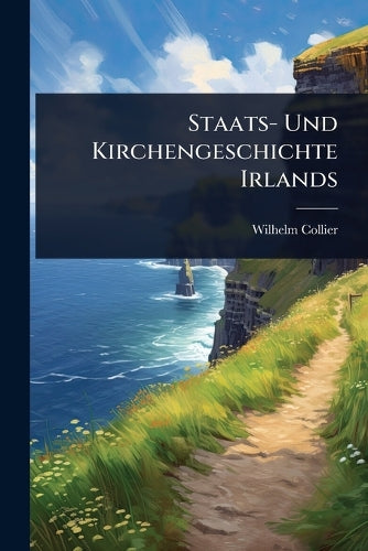 Staats- Und Kirchengeschichte Irlands cover