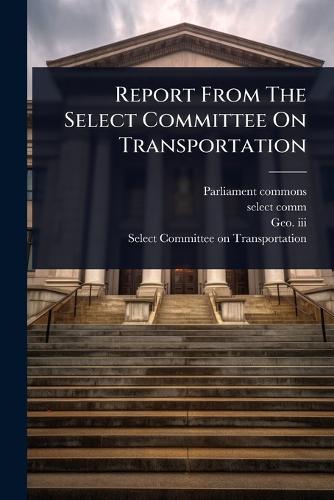 Report From The Select Committee On Transportation cover