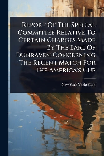 Report Of The Special Committee Relative To Certain Charges Made By Th cover