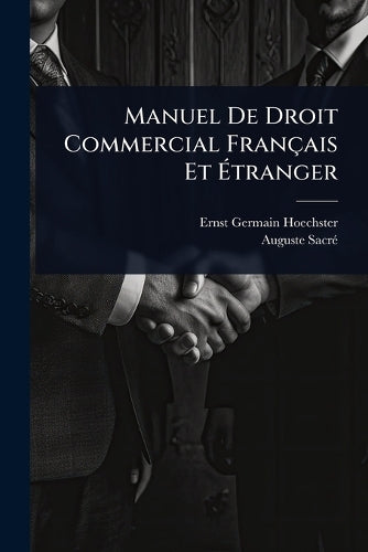 Manuel De Droit Commercial Français Et Étranger cover