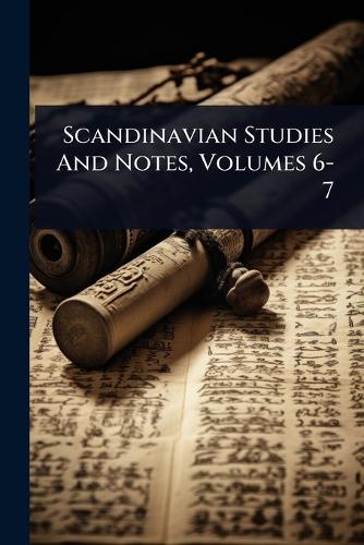 Scandinavian Studies And Notes, Volumes 6-7 cover