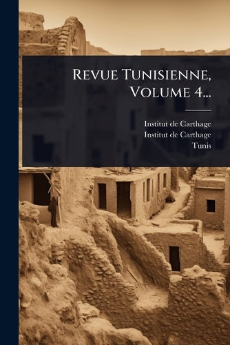Revue Tunisienne, Volume 4... cover