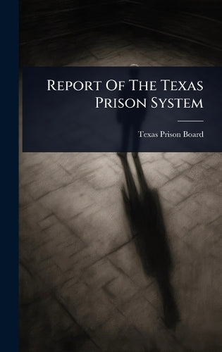 Report Of The Texas Prison System cover