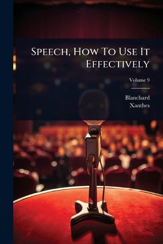Speech, How To Use It Effectively cover