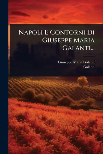 Napoli E Contorni Di Giuseppe Maria Galanti... cover