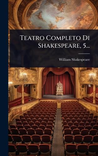 Teatro Completo Di Shakespeare, 5... cover