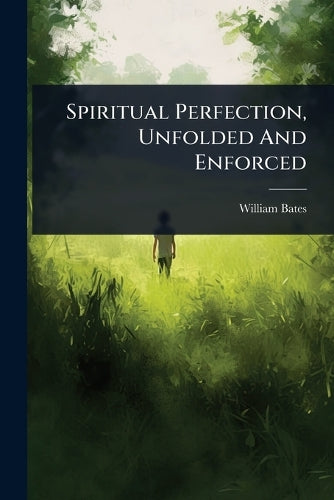 Spiritual Perfection, Unfolded And Enforced cover