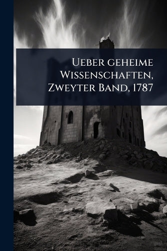Ueber geheime Wissenschaften, Zweyter Band, 1787 cover