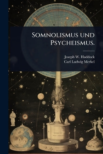 Somnolismus und Psycheismus. cover