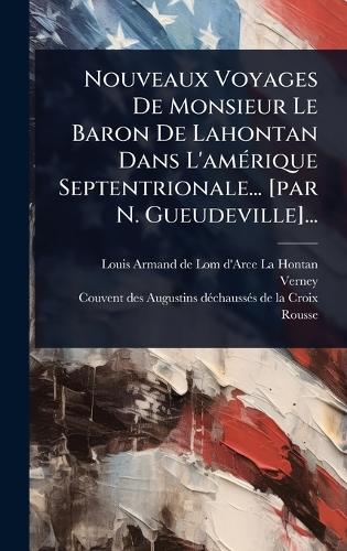 Nouveaux Voyages De Monsieur Le Baron De Lahontan Dans L'amÃ(c)rique S cover