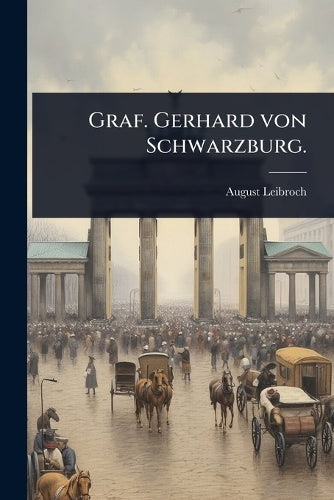 Graf. Gerhard von Schwarzburg. cover